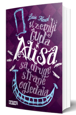 alisa u zemlji čuda alisa sa druge strane ogledala luis kerol