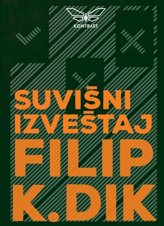 suvišni izveštaj filip k dik