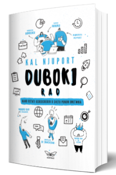 duboki rad kako ostati usredsređen u svetu punom ometanja kal njuport