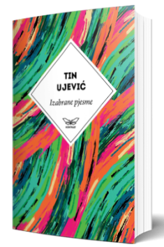 izabrane pjesme tina ujevića tin ujević